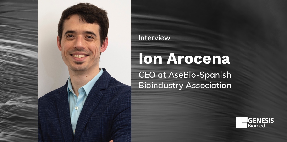 Interview with Ion Arocena - CEO at AseBio-Spanish Bioindustry Association