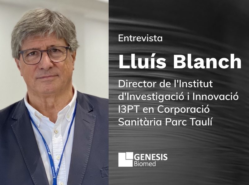 Entrevista Lluís Blanch – Director de l'Institut d'Investigació i Innovació I3PT y actual Coordinador de la Plataforma ITEMAS - ISCIII