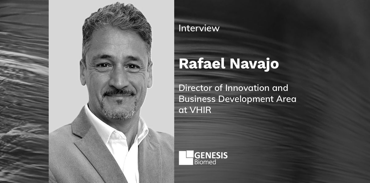Rafael Navajo - Director of Innovation and Business Development Area at VHIR (Vall d'Hebron Research Institute)