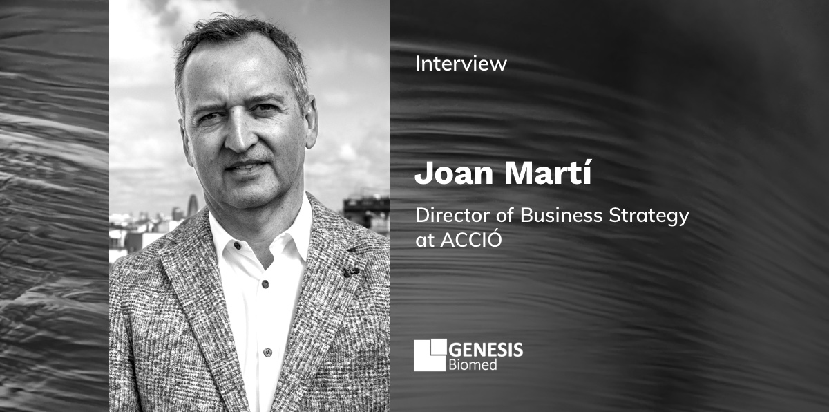 Joan Martí – Director of Business Strategy at ACCIÓ Joan Martí – Director of Business Strategy at ACCIÓ